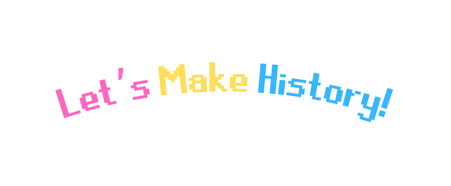 Let s Make History